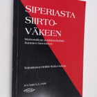 Siperiasta siirtoväkeen : murrosaikoja ja käännekohtia Su... - pikkukuva 1