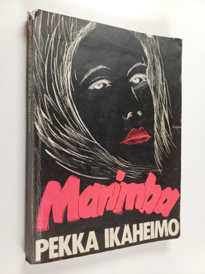 Pekka Ikäheimo : Marimba ja seitsemän perkelettä : romaani