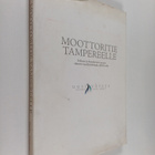 Marko Nenonen : Moottoritie Tampereelle : liikenne ja alu... - pikkukuva 1