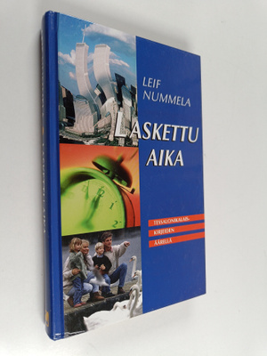 Leif Nummela : Laskettu aika : Tessalonikalaiskirjeiden ä...