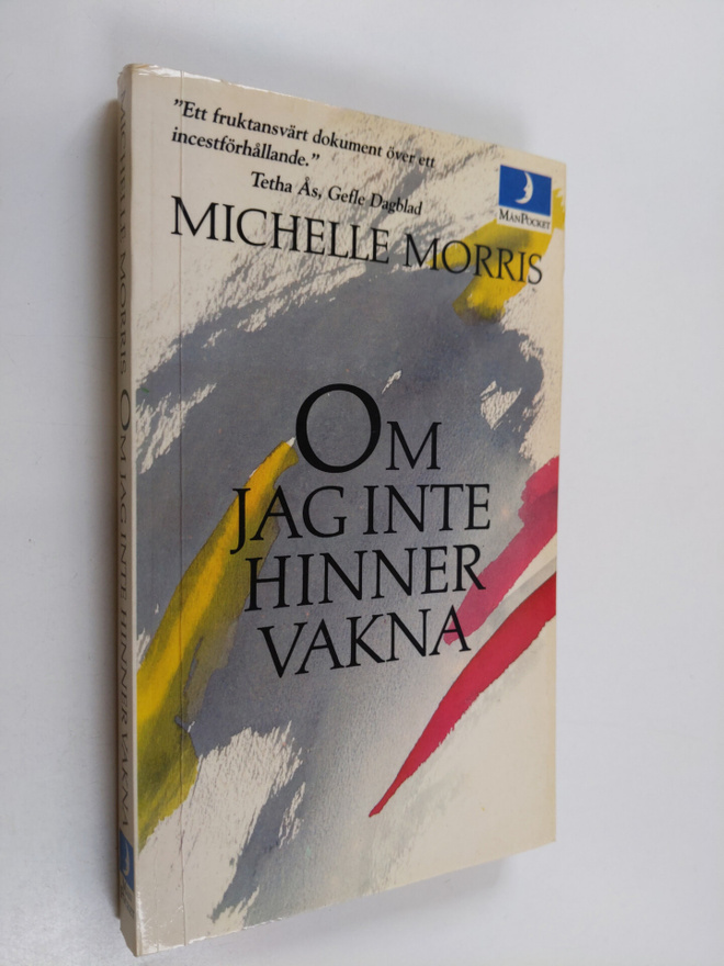 Michelle Morris : Om jag inte hinner vakna