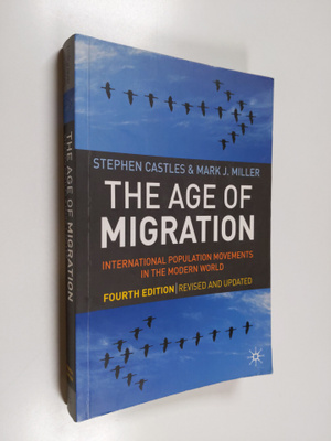 Stephen Castles : The age of migration : international po...