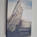 Aila Ruoho : Pyhät, pahat ja pelokkaat : pelko ja itsetuh... - pikkukuva 1