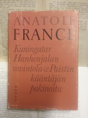 Anatole France - Kuningatar Hanhenjalan ravintola... (sid.)