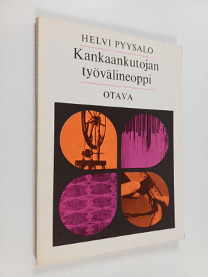 Helvi Pyysalo : Kankaankutojan työvälineoppi