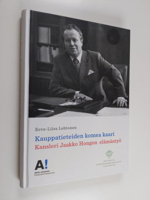 Eeva-Liisa Lehtonen : Kauppatieteiden komea kaari : kansl...