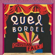 Christian Falk - Quel Bordel CD