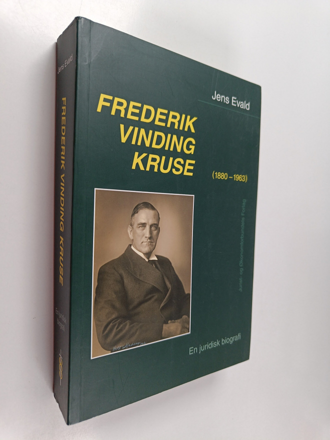 Jens Evald : Frederik Vinding Kruse (1880-1963) - en juri...