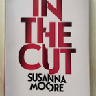 Susanna Moore - In the Cut pokkari / kirja - pikkukuva 1