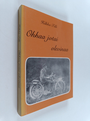 Hilkka Tilli : Ohhaa jotai olevinaa : Orimattilan murteella