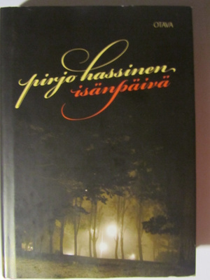 Pirjo Hassinen • Isänpäivä