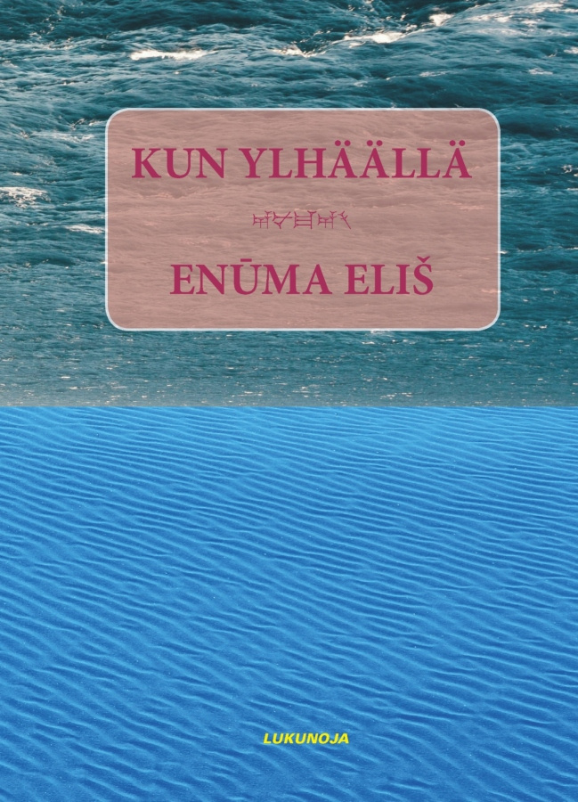 Tallqvist: Kun ylhäällä — Enuma eliš