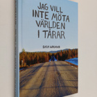 Sara Wikman : Jag vill inte möta världen i tårar - pikkukuva 1