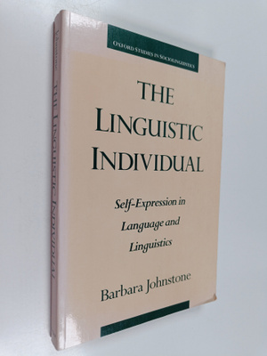 Barbara Johnstone : The linguistic individual : self-expr...