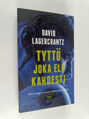 David Lagercrantz : Tyttö joka eli kahdesti