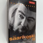 Pekka Tarkka : Pentti Saarikoski 2 : Vuodet 1964-1983 - pikkukuva 1