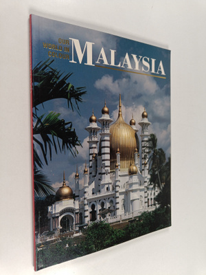 R. Ian Lloyd ym. : Our World in Colour : Malaysia