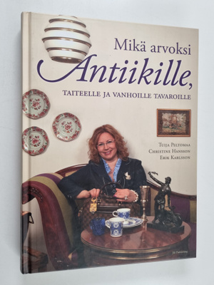 Erik Karlsson ym. : Mikä arvoksi antiikille, taiteelle ja...