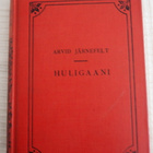 Arvid Järnefelt:HULIGAANI ynnä muita kertoelmia, 1926 - pikkukuva 1