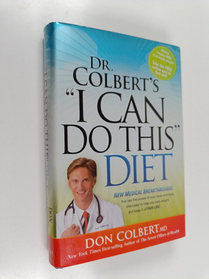 Don Colbert : Dr. Colbert's "I Can Do This" Diet