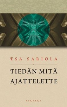 Esa Sariola - Tiedän mitä ajattelette