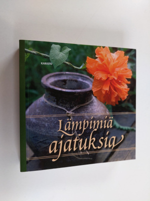Maija (toim.) Raski : Lämpimiä ajatuksia