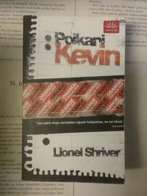 Lionel Shriver - Poikani Kevin (pokkari)