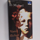 Ib Michael : Vaniljflickan - pikkukuva 1