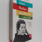 Juha Tanttu : Armi Ratian maailmassa - pikkukuva 1