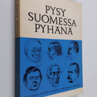 Eino (toim.) Nivanka : Pysy Suomessa pyhänä : Suomalaisen... - pikkukuva 1