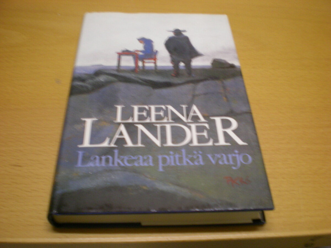 Leena Lander: Lankeaa pitkä varjo - Absurdi kronikka