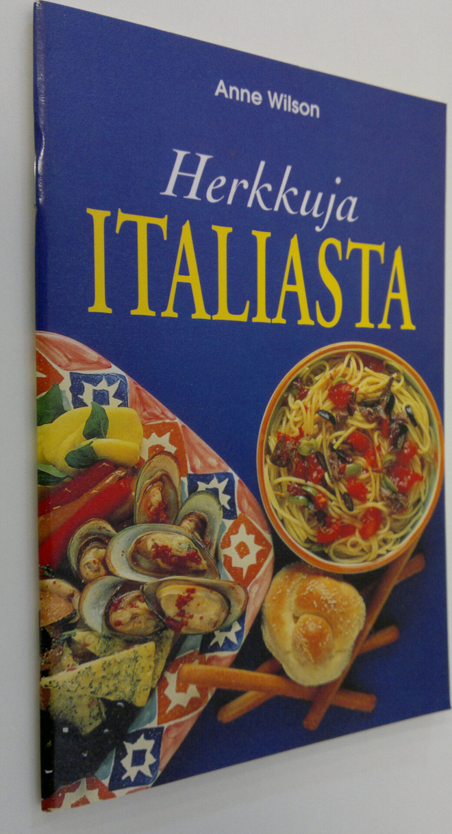 Anne Wilson : herkkuja Italiasta