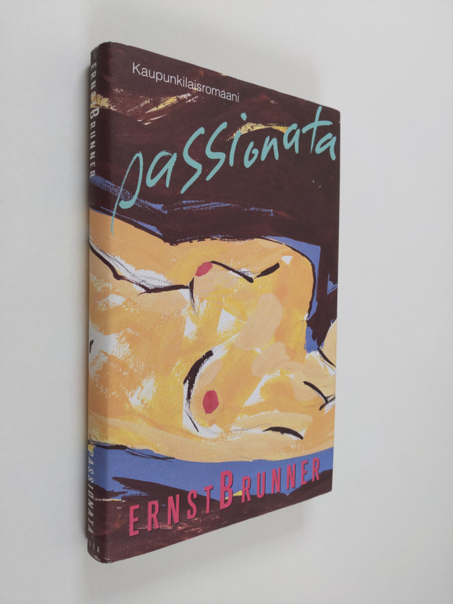 Ernst Brunner : Passionata : kaupunkilaisromaani
