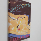 Ernst Brunner : Passionata : kaupunkilaisromaani - pikkukuva 1