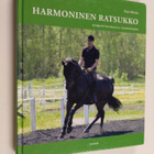 Kari Silvola : Harmoninen ratsukko : harjoittelemalla tas... - pikkukuva 1