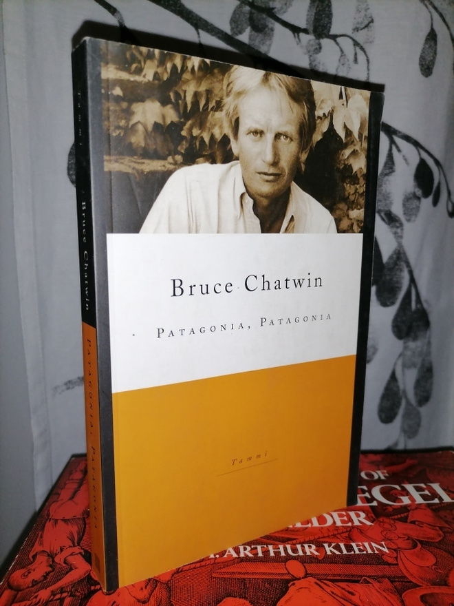 Bruce Chatwin - Patagonia, Patagonia - 3.p.2001