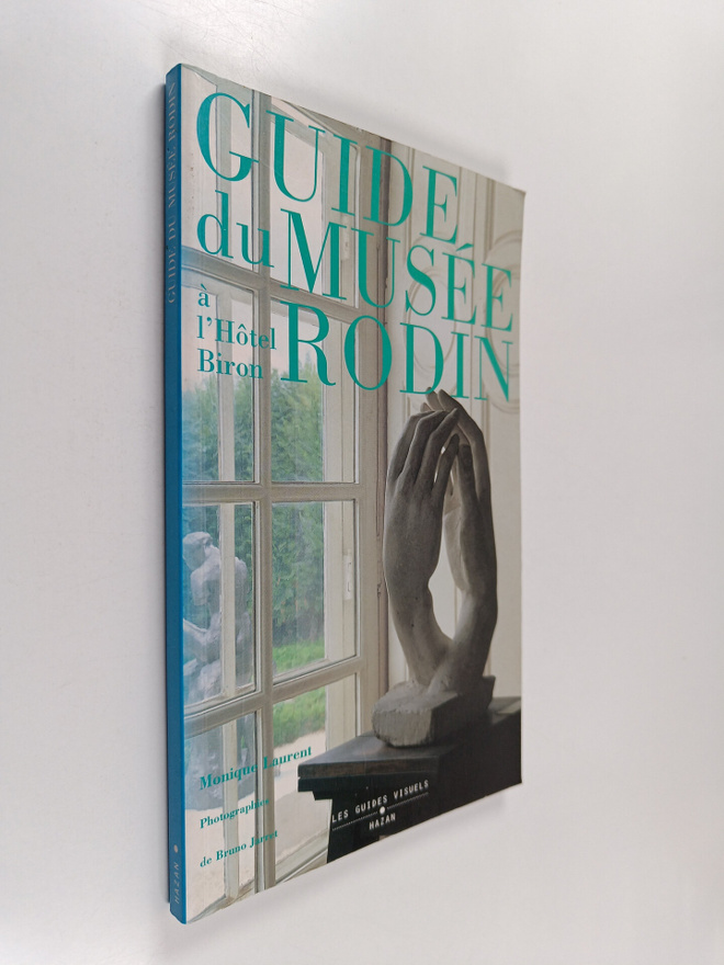 Auguste Rodin ym. : Guide du Musee Rodin - a l'Hotel Biron