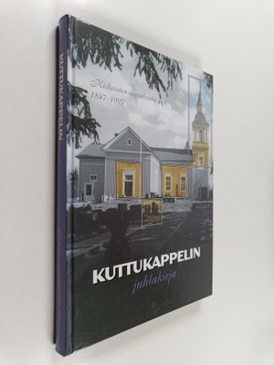 Kuttukappelin juhlakirja : Kiikoisten seurakunta 1847-1997