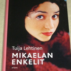 Lehtinen Tuija: Mikaelan enkelit - pikkukuva 1
