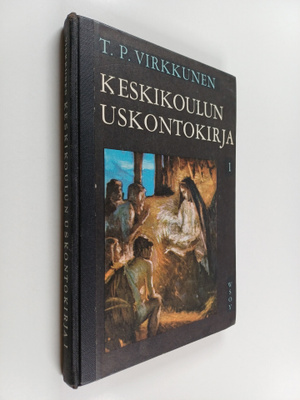 T. P. Virkkunen : Keskikoulun uskontokirja 1
