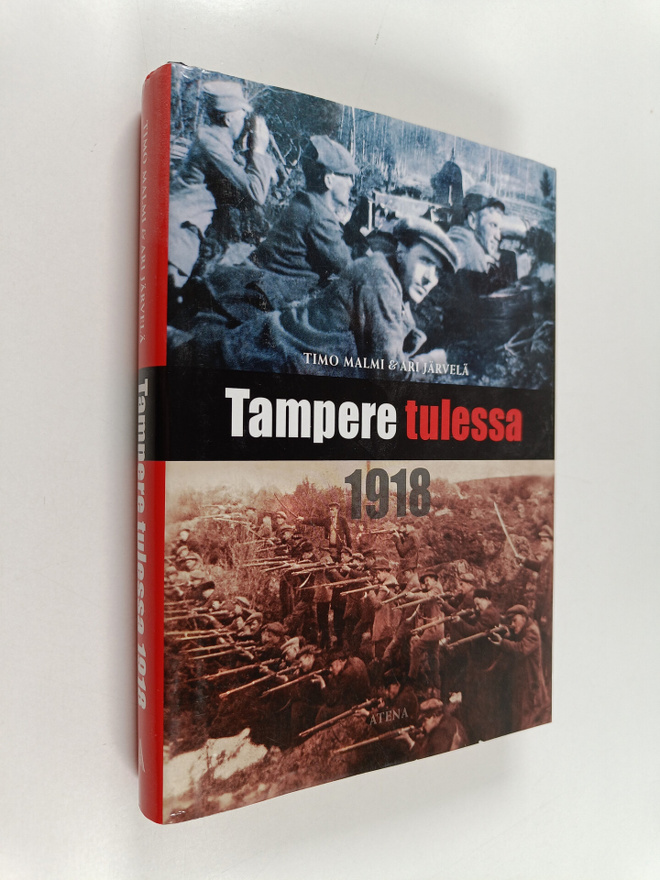 Timo Malmi ym. : Tampere tulessa 1918