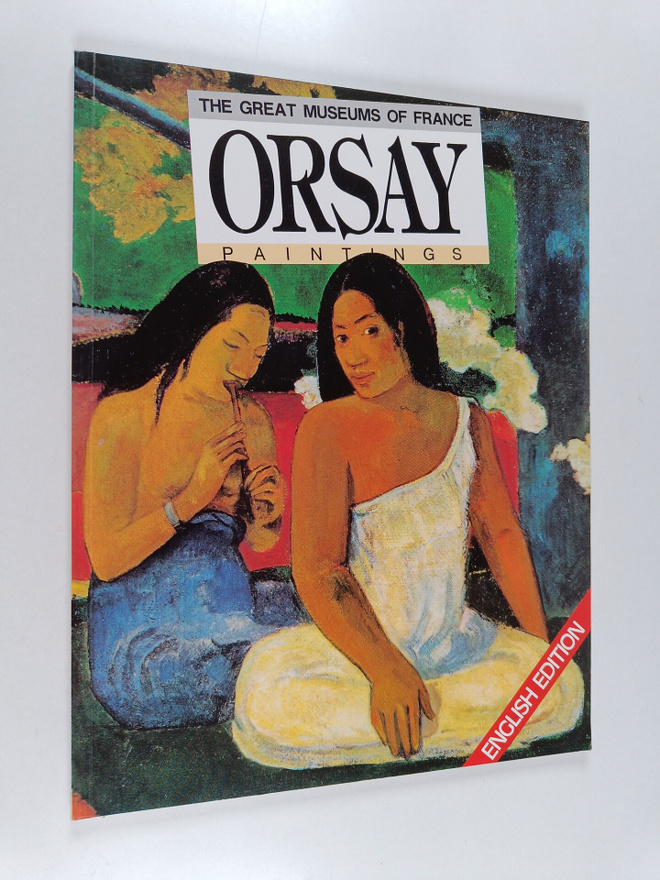 Genevieve Lacambre ym. : Orsay - Paintings