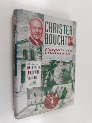 Christer Boucht : Paratiisista etulinjaan