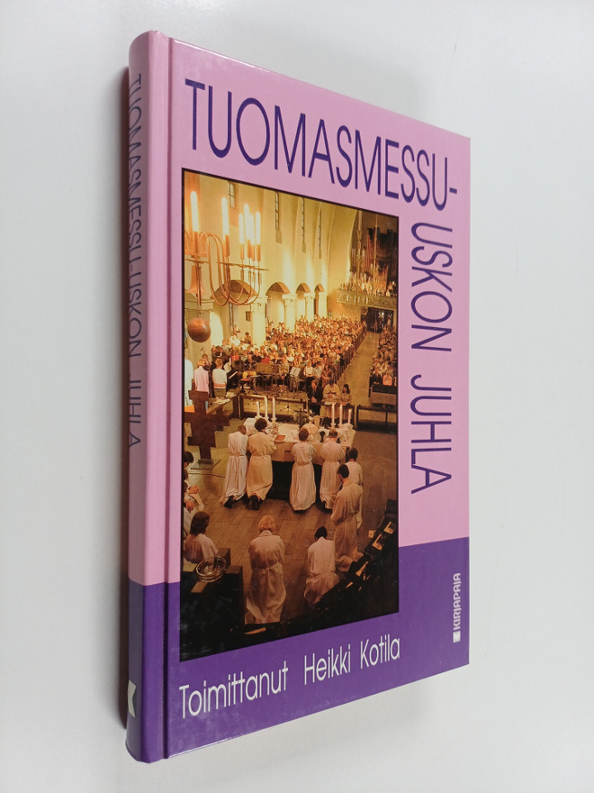 Heikki (toim.) Kotila : Tuomasmessu - uskon juhla