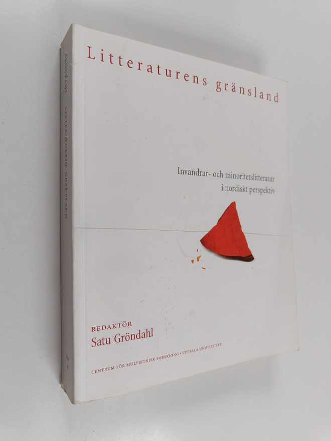 Litteraturens gränsland : invandrar- och minoritetslitter...