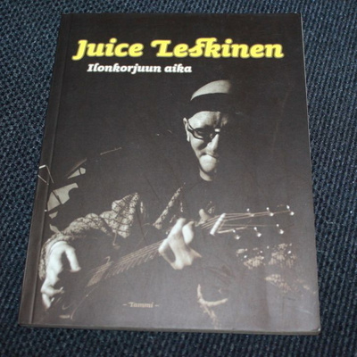 Juice Leskinen - Ilonkorjuun aika (runoja)