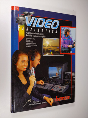 Video Faszination : ajankohtainen opas kaikille videokuva...