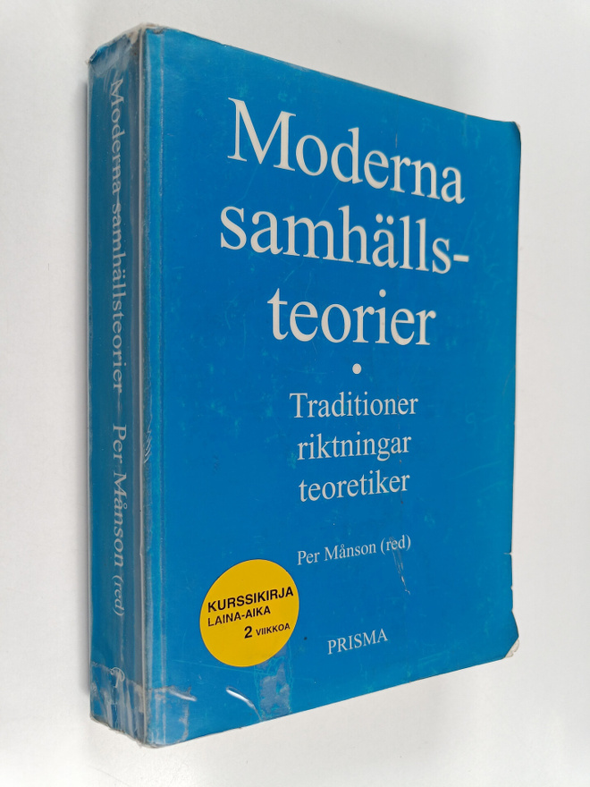 Per Månson : Moderna samhällsteorier : traditioner, riktn...