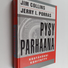Jim Collins : Pysy parhaana : kestäväksi kehitetty - pikkukuva 1