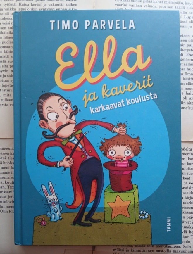 Timo Parvela - Ella ja kaverit karkaavat koulusta (sid.)